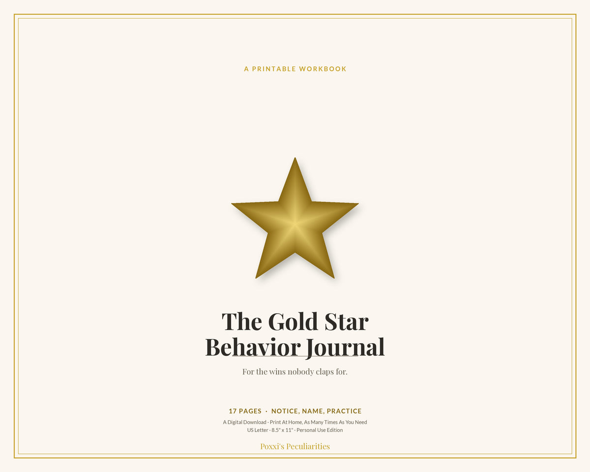 The Gold Star Behavior Journal: Printable Self-Validation Workbook for Small Wins, No-Shame Tracker (PDF)